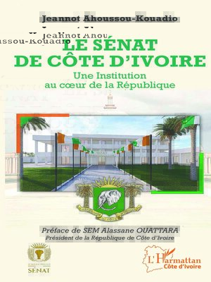 cover image of Le Sénat de Côte d'Ivoire